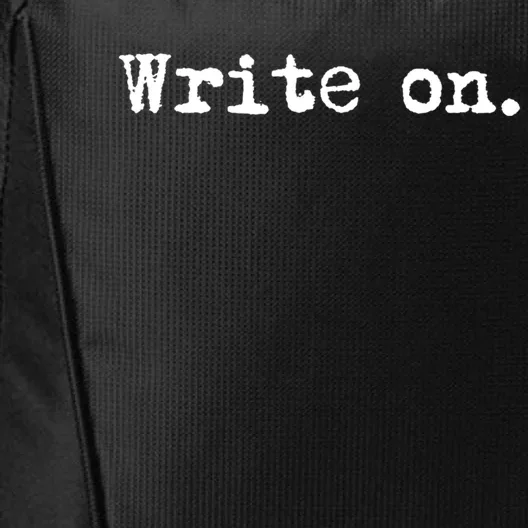 Write On Funny Novelty Writing Gift For Writers Gift City Backpack