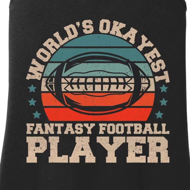 Worlds Okayest Fantasy Football Player Fantasy Football Ladies Essential Tank