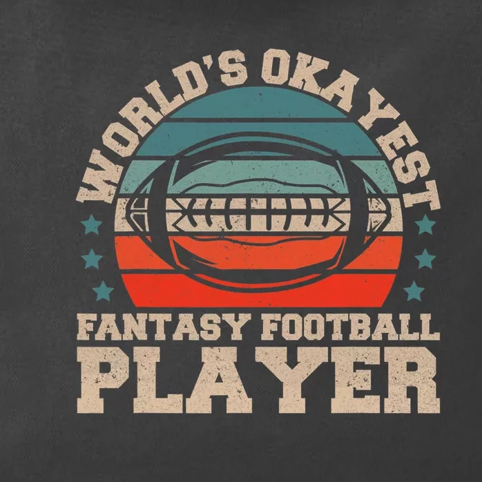 Worlds Okayest Fantasy Football Player Fantasy Football Zip Tote Bag