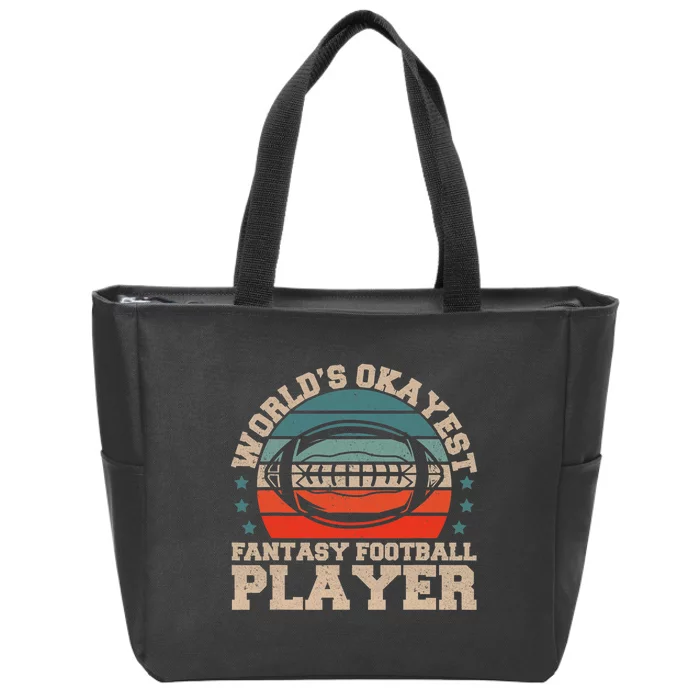 Worlds Okayest Fantasy Football Player Fantasy Football Zip Tote Bag