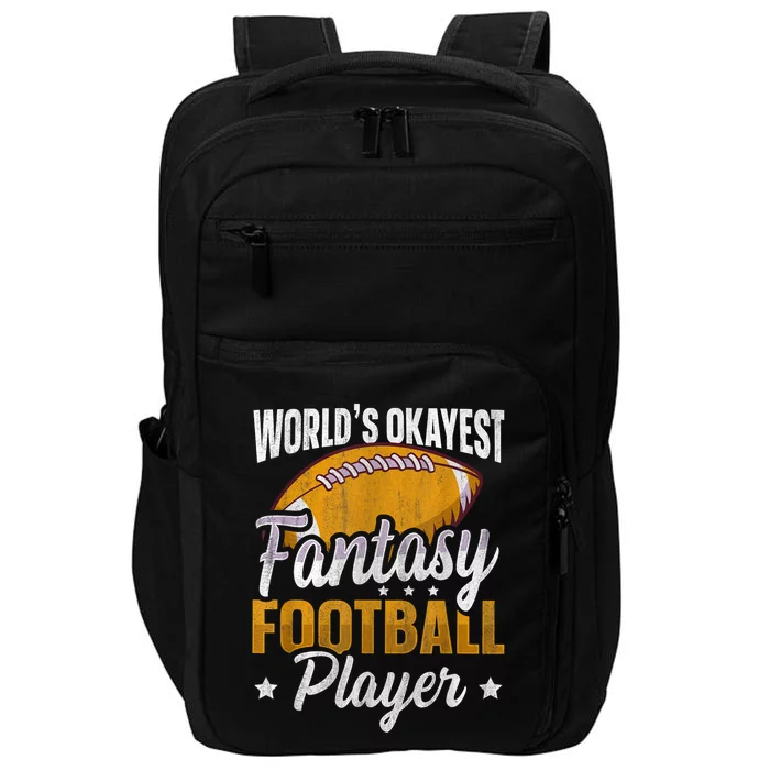 Worlds Okayest Fantasy Football Player Fantasy Football Impact Tech Backpack