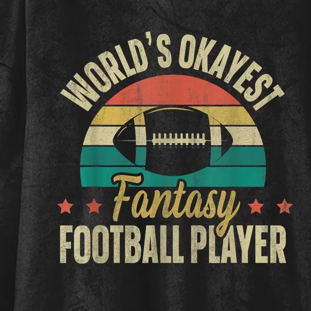 Worlds Okayest Fantasy Football Player Fantasy Football Hooded Wearable Blanket