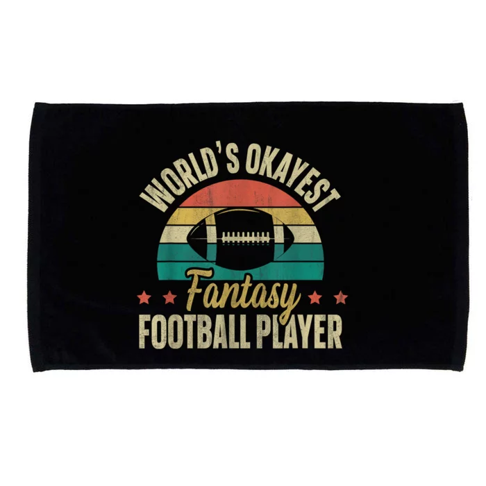 Worlds Okayest Fantasy Football Player Fantasy Football Microfiber Hand Towel