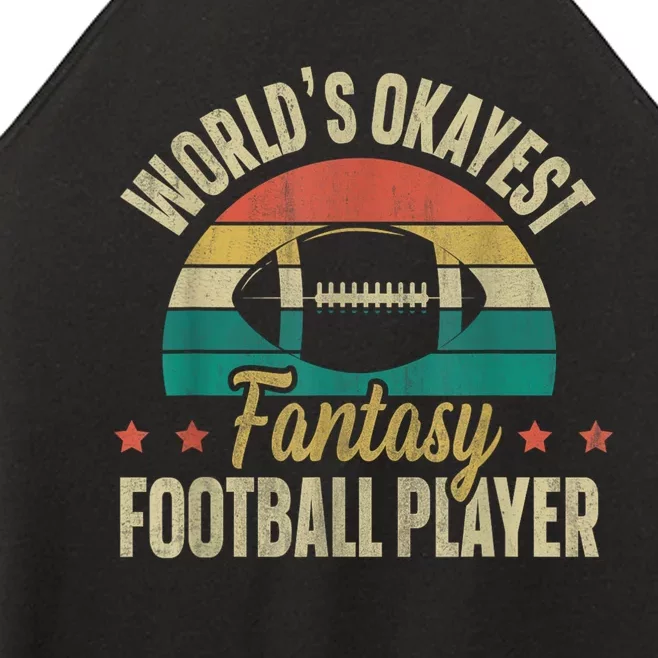 Worlds Okayest Fantasy Football Player Fantasy Football Women’s Perfect Tri Rocker Tank