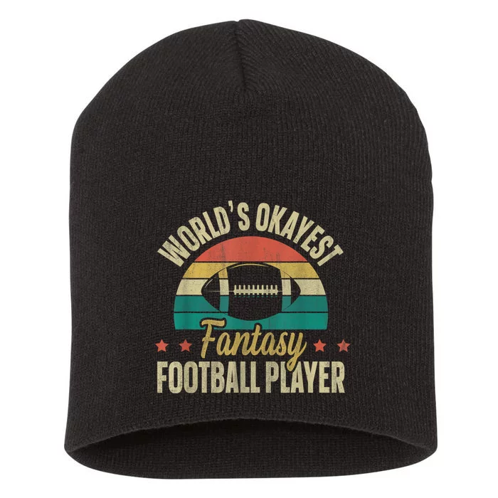 Worlds Okayest Fantasy Football Player Fantasy Football Short Acrylic Beanie