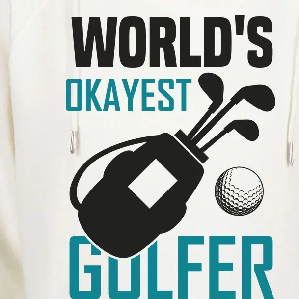 World's Okayest Golfer Womens Funnel Neck Pullover Hood