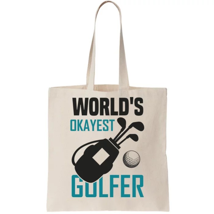 World's Okayest Golfer Tote Bag