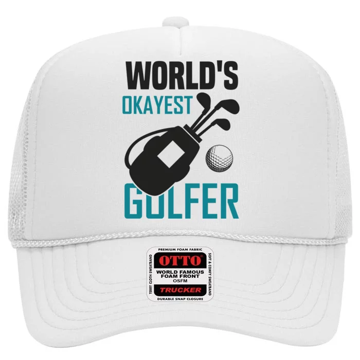 World's Okayest Golfer High Crown Mesh Trucker Hat