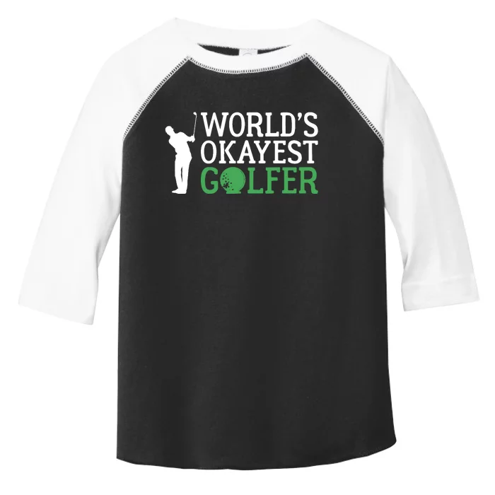 Worlds Okayest Golfer Golf Golfing Toddler Fine Jersey T-Shirt