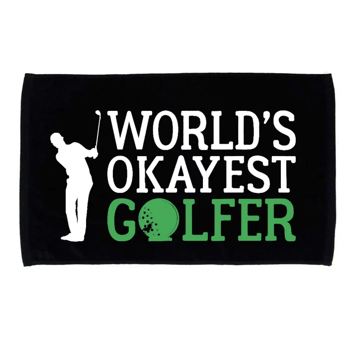 Worlds Okayest Golfer Golf Golfing Microfiber Hand Towel