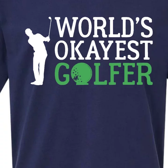 Worlds Okayest Golfer Golf Golfing Sueded Cloud Jersey T-Shirt