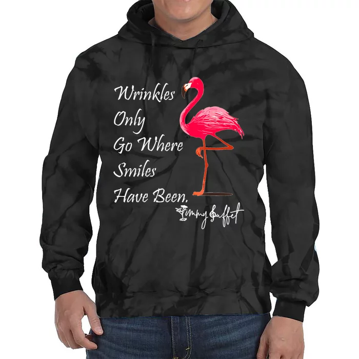 Wrinkles Only Go Where Smiles Have Been Flamingo Funny Tie Dye Hoodie