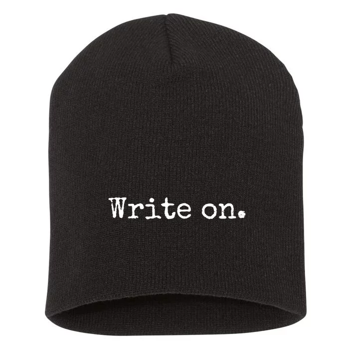 Write On Gift Funny Novelty Writing Gift For Writers Gift Short Acrylic Beanie