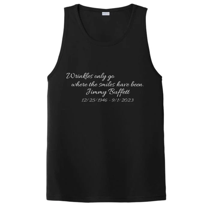 Wrinkles Only Go Where The Smiles Have Been Jimmy Buffett Performance Tank