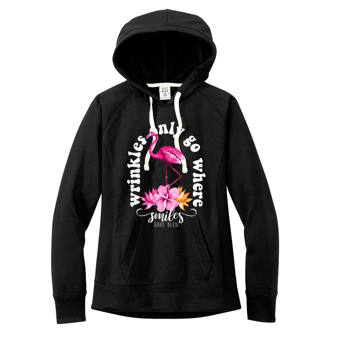 Wrinkles Only Go Where Smiles Have Been Flamingo Women's Fleece Hoodie