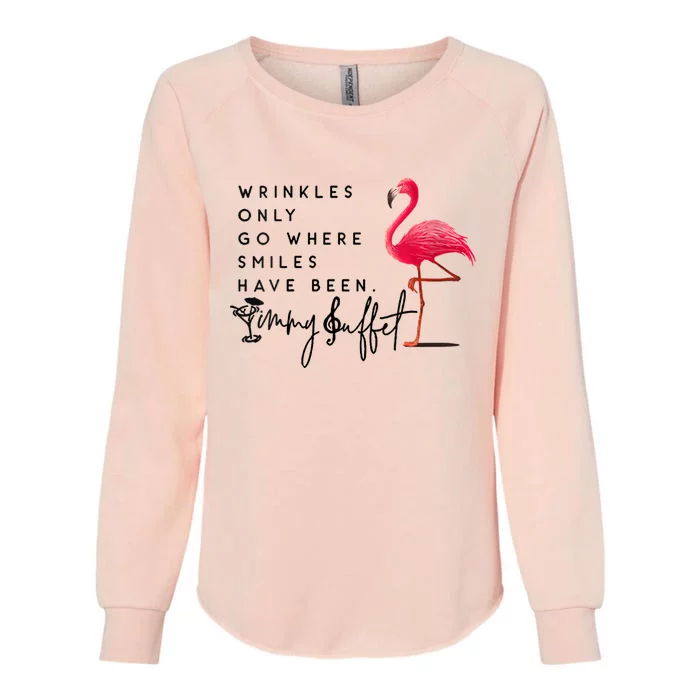 Wrinkles Only Go Where Smiles Have Been Flamingo Womens California Wash Sweatshirt