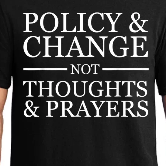 Wear Orange Gun Violence Policy & Change Not Thoughts Prayer Pajama Set