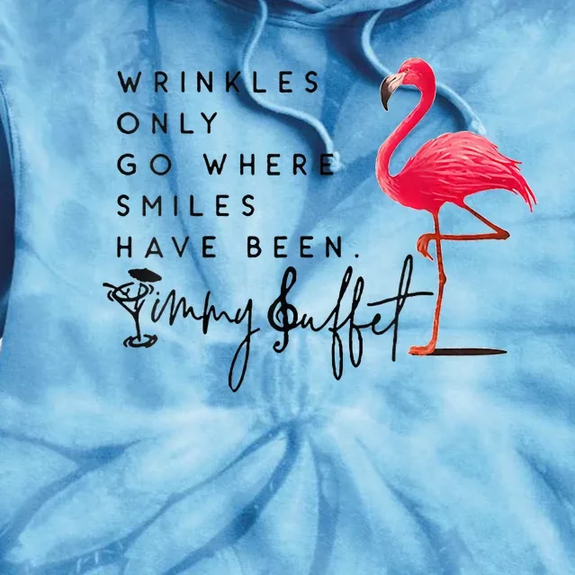 Wrinkles Only Go Where Smiles Have Been Tie Dye Hoodie