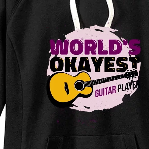 World's Okayest Guitar Player Women's Fleece Hoodie