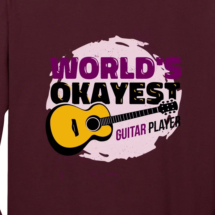 World's Okayest Guitar Player Tall Long Sleeve T-Shirt