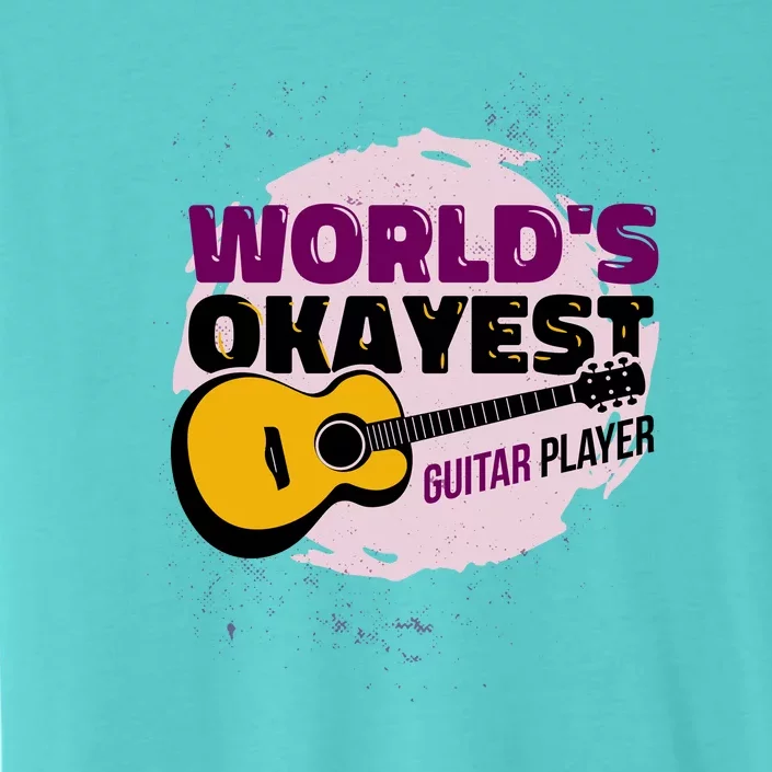 World's Okayest Guitar Player ChromaSoft Performance T-Shirt