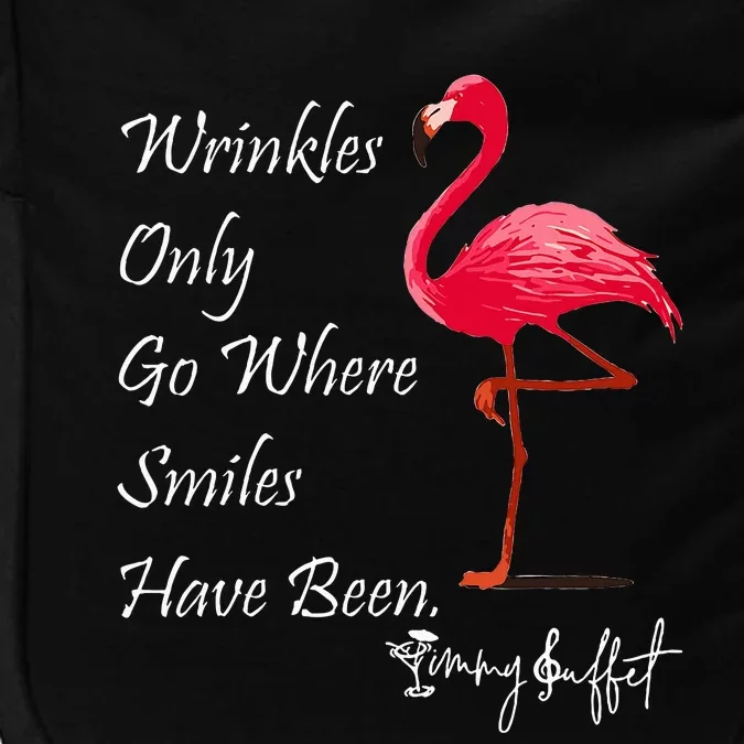 Wrinkles Only Go Where Smiles Have Been Flamingo Funny Impact Tech Backpack