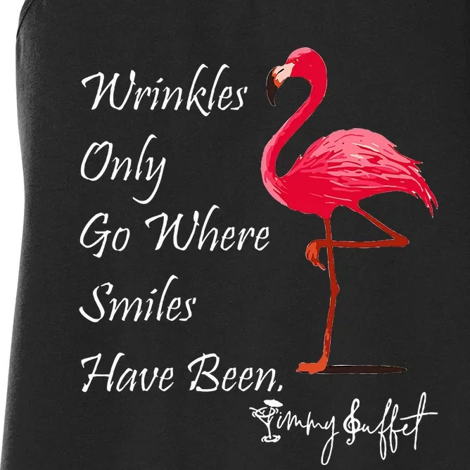 Wrinkles Only Go Where Smiles Have Been Flamingo Funny Women's Racerback Tank