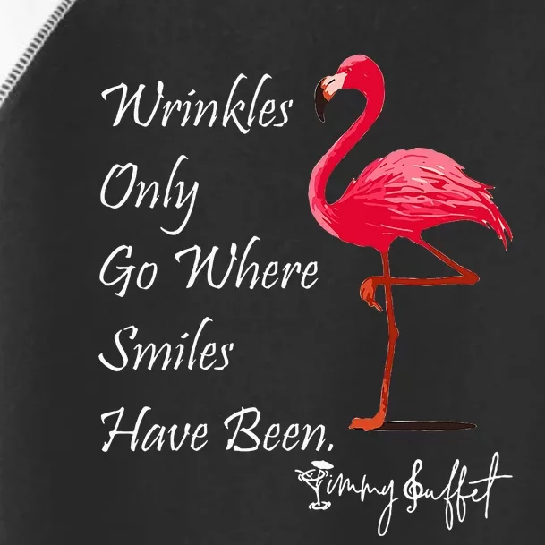 Wrinkles Only Go Where Smiles Have Been Flamingo Funny Toddler Fine Jersey T-Shirt