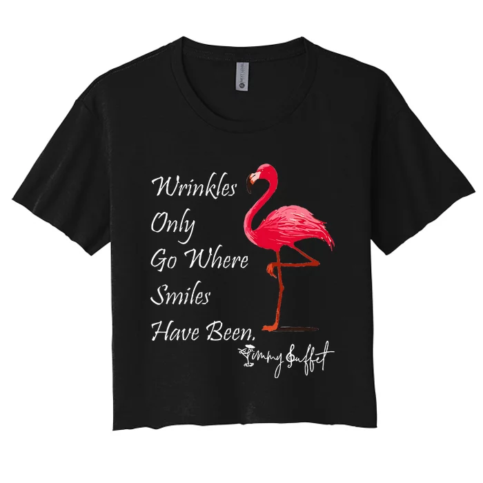 Wrinkles Only Go Where Smiles Have Been Flamingo Funny Women's Crop Top Tee