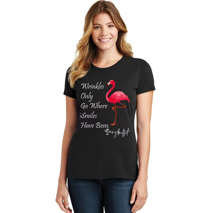 Wrinkles Only Go Where Smiles Have Been Flamingo Funny Women's T-Shirt