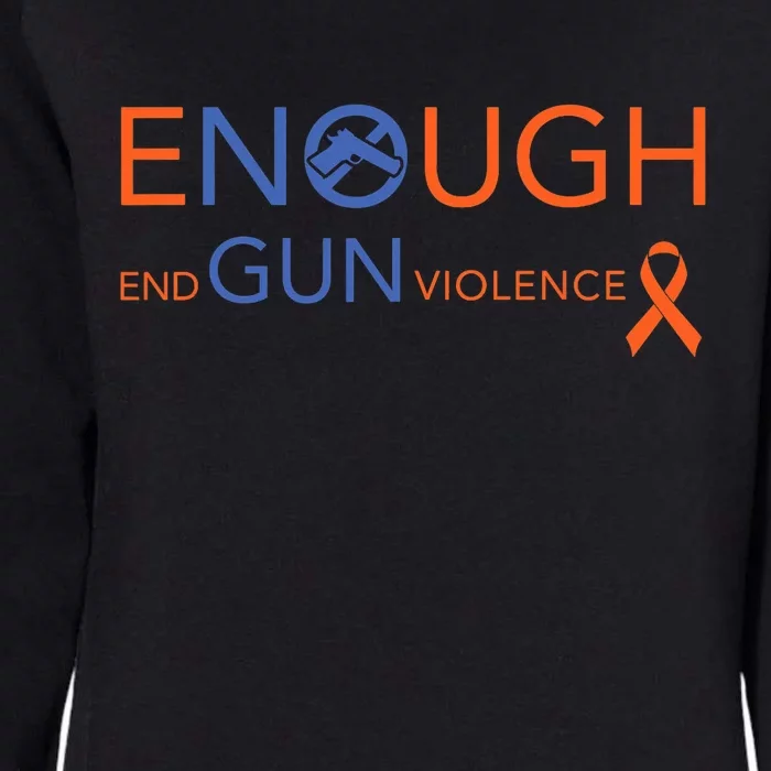 Wear Orange Gun Violence Awareness Enough End Gun Violence Womens California Wash Sweatshirt