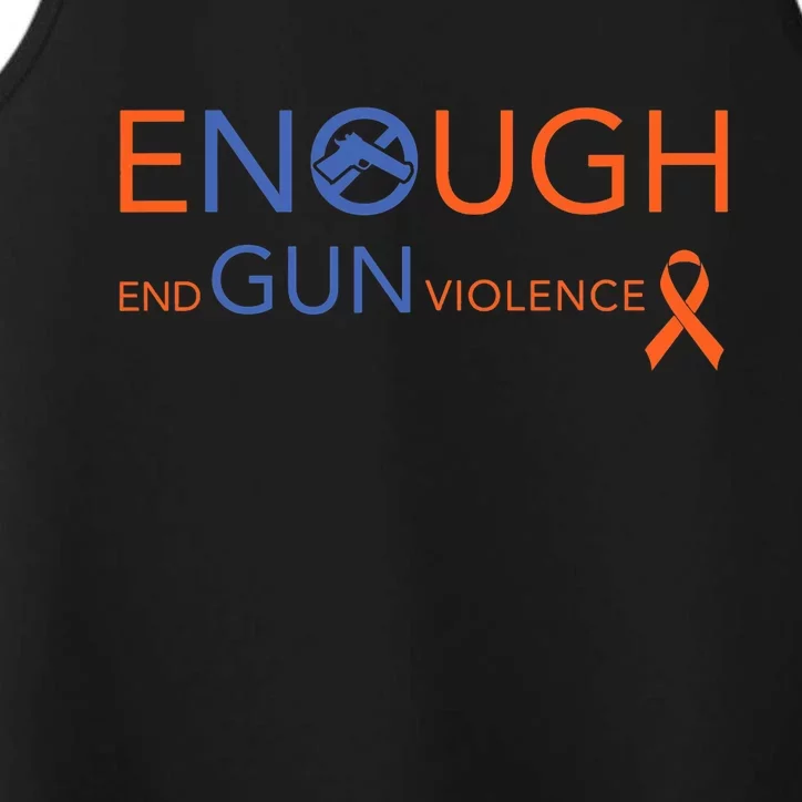 Wear Orange Gun Violence Awareness Enough End Gun Violence Performance Tank