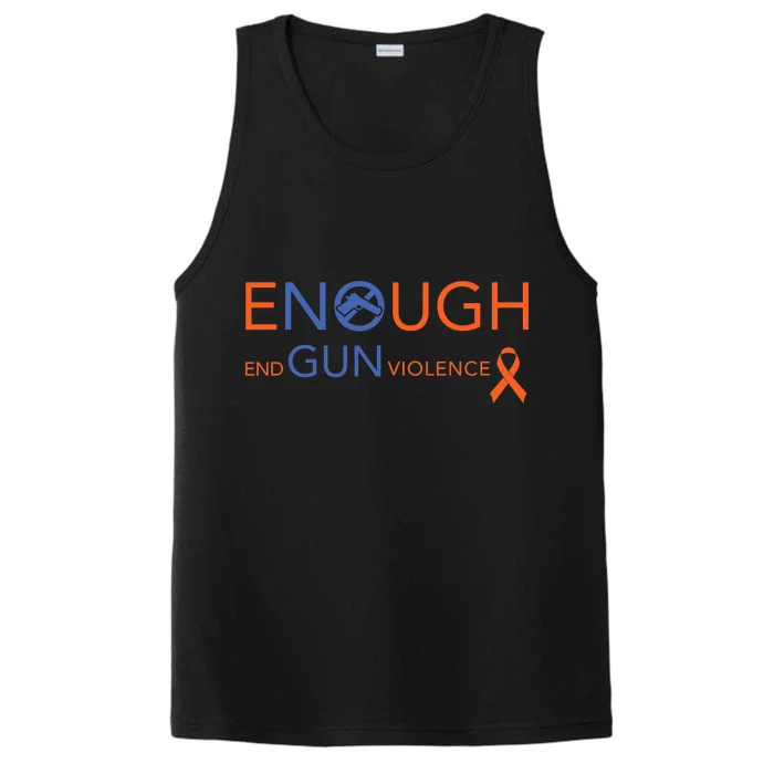 Wear Orange Gun Violence Awareness Enough End Gun Violence Performance Tank