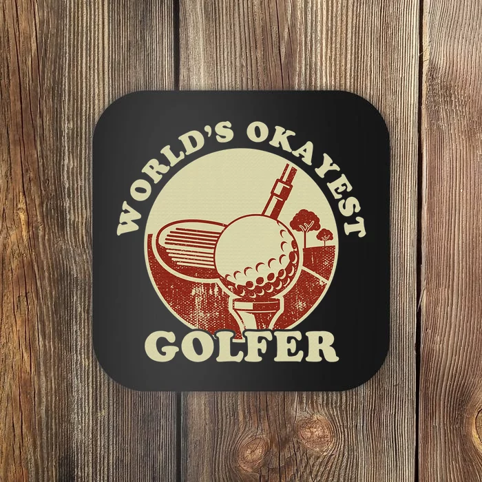 Worlds Okayest Golfer Golf Player Funny Golfing Dad Coaster