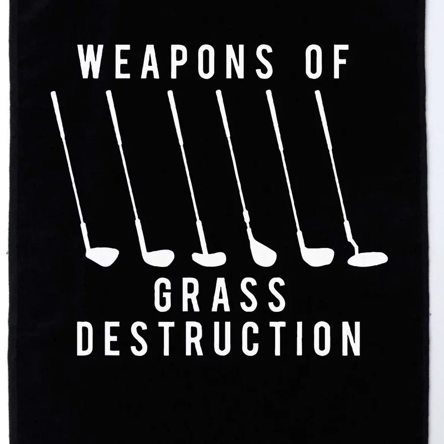 Weapons Of Grass Destruction Golf Lover Golfer Golfing Platinum Collection Golf Towel