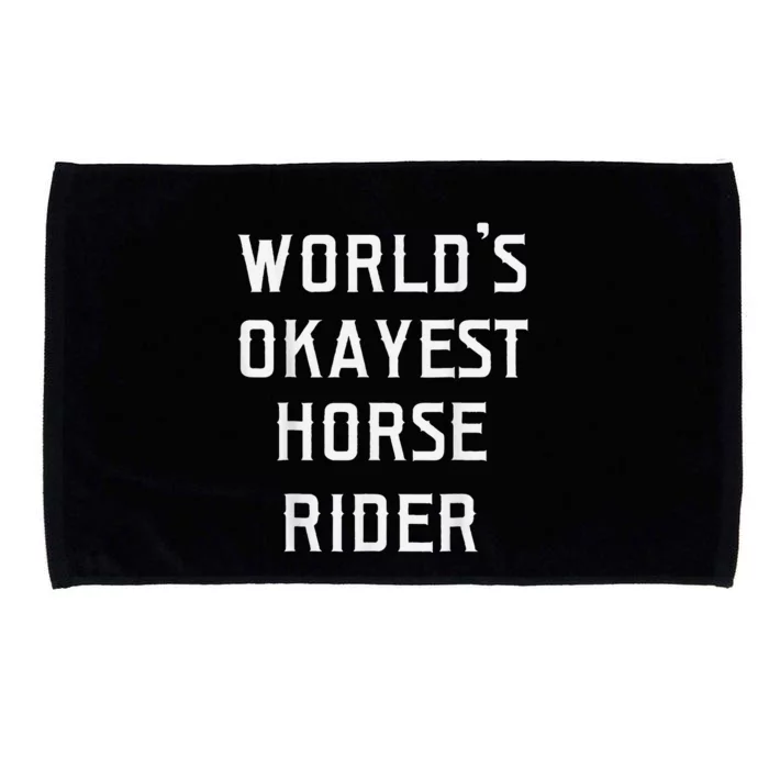 WorldS Okayest Horse Rider Microfiber Hand Towel