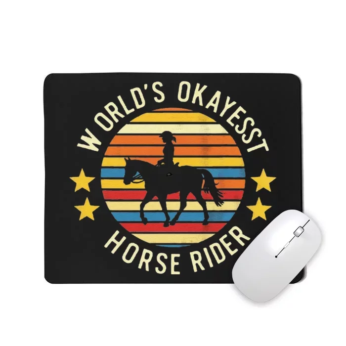 WorldS Okayest Horse Rider Cool Retro Equestrian Sport Mousepad