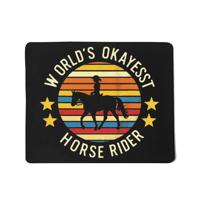 WorldS Okayest Horse Rider Cool Retro Equestrian Sport Mousepad