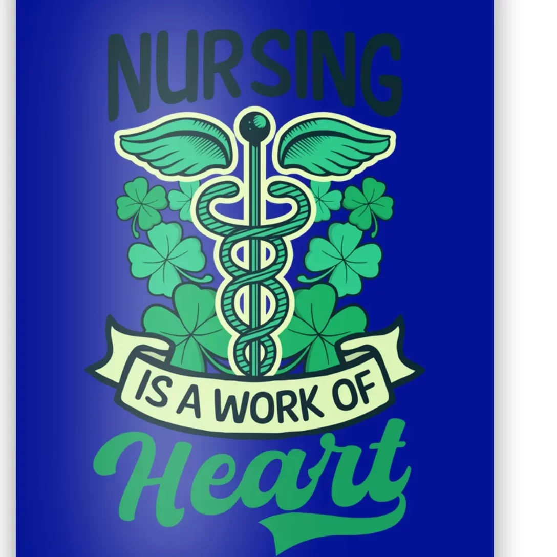 Work Of Heart Design St Patricks Nurse Gift Poster