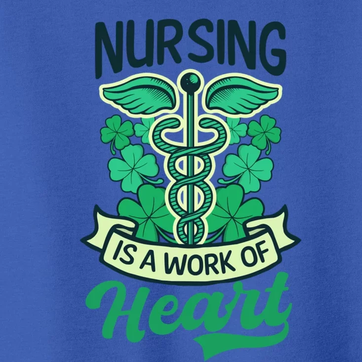 Work Of Heart Design St Patricks Nurse Gift Toddler T-Shirt