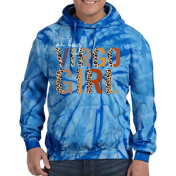 Wo Oh Hey Virgo Leopard August September Birthday Gift Tie Dye Hoodie