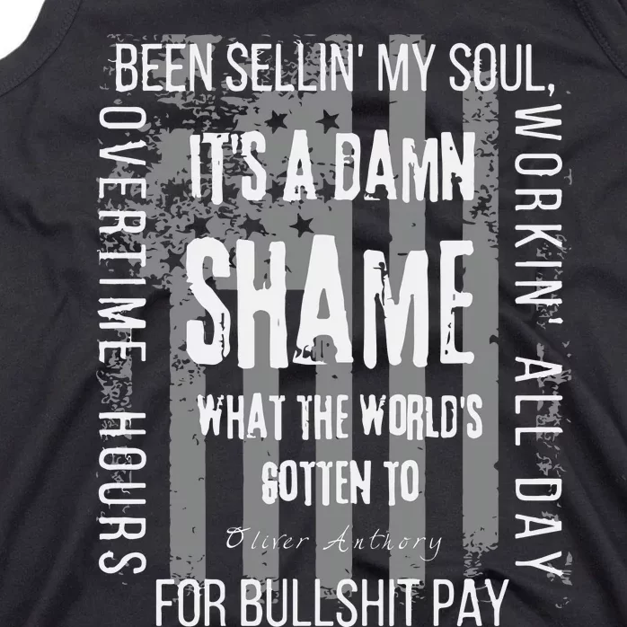 Working Overtime Hours For Bullshit Pay I Wanna Go Home Oliver Anthony Tank Top