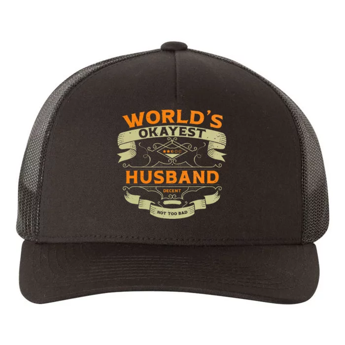 WorldS Okayest Husband Funny Vintage Label Sarcastic Yupoong Adult 5-Panel Trucker Hat