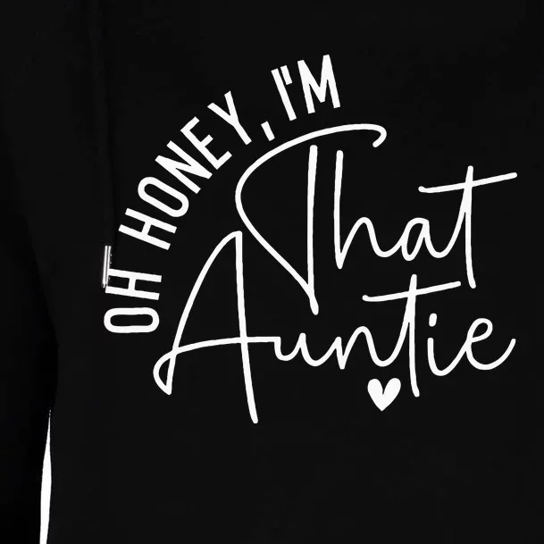 Women Oh Honey IM That Auntie Heart Cute Aunt To Be Womens Funnel Neck Pullover Hood