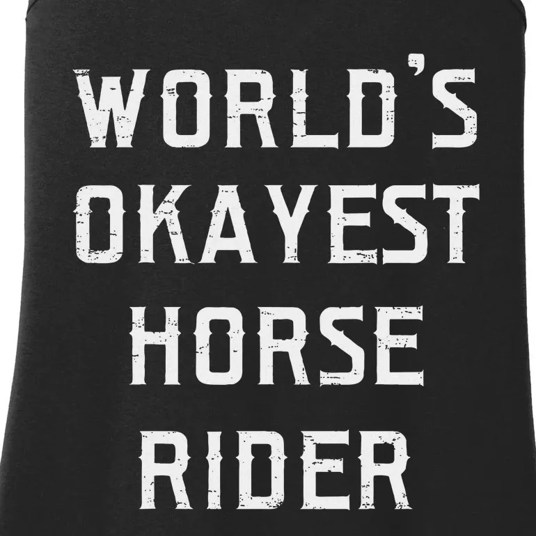 WorldS Okayest Horse Rider Fun Ladies Essential Tank