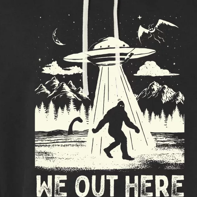 We Out Here Funny Bigfoot Mothman Cryptid Ufo Abduction Garment-Dyed Fleece Hoodie