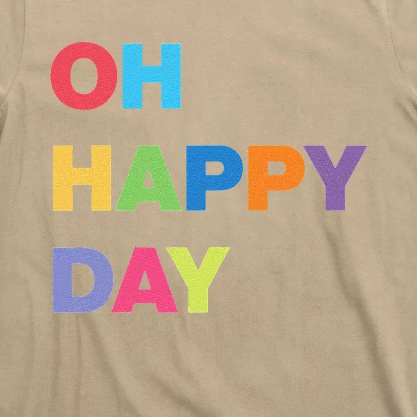 Womens Oh Happy Day, Cute Casual Women's Summer Fashion Funny T-Shirt