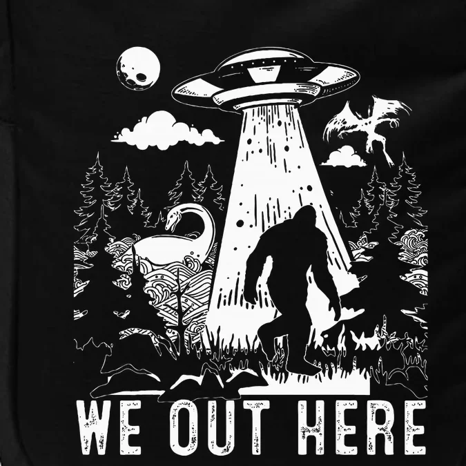 We Out Here Funny Bigfoot Mothman Cryptid Ufo Abduction Impact Tech Backpack