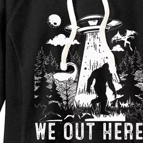 We Out Here Funny Bigfoot Mothman Cryptid Ufo Abduction Women's Fleece Hoodie