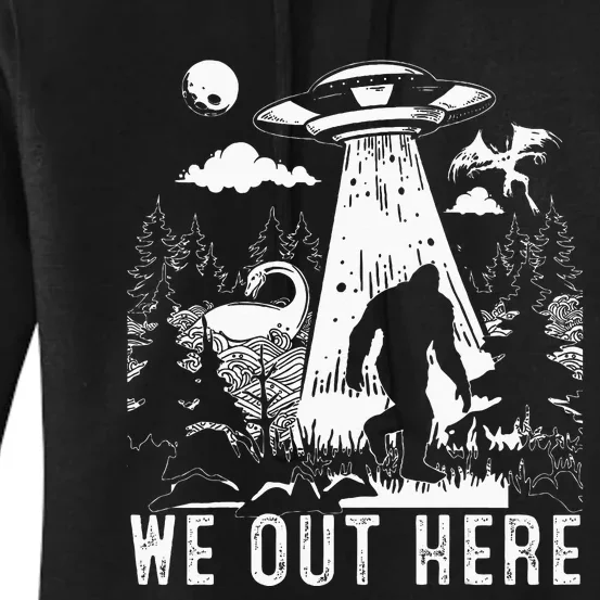 We Out Here Funny Bigfoot Mothman Cryptid Ufo Abduction Women's Pullover Hoodie